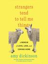 Cover image for Strangers Tend to Tell Me Things